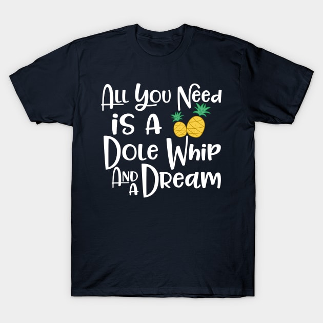 Dole Whip Dreams T-Shirt by Totally Major